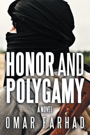 Honor And Polygamy By Omar Farhad