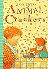 Animal Crackers: A Delectable Collection of Pictures, Poems, and Lullabies for the Very Young