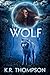 The Wolf by K.R.  Thompson