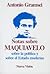 Notas sobre Maquiavelo, sobre la política y sobre el Estado m... by Antonio Gramsci