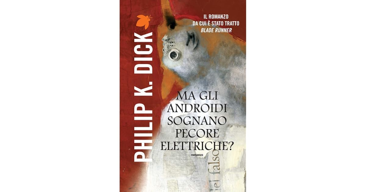 Ma Gli Androidi Sognano Pecore Elettriche Riassunto