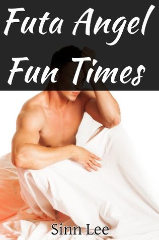 Futa Angel Fun Times (Kindle Edition)