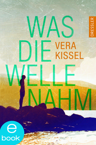 Was die Welle nahm