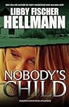 Nobody's Child by Libby Fischer Hellmann