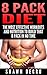 8 Pack Diet: The Most Effective Workouts and Nutrition to Build that 8 Pack in No Time