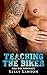 Teaching the Biker (Bad Boy Romance)
