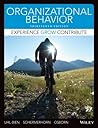 Organizational Behavior: Experience Grow Contribute