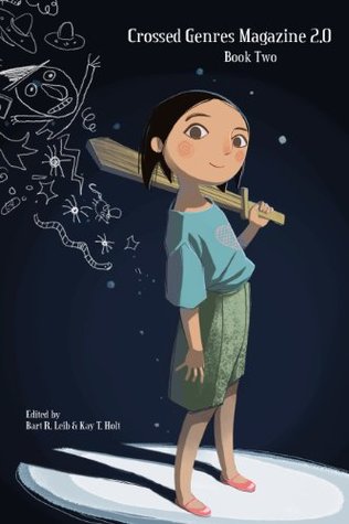 Crossed Genres Magazine 2.0 Book Two (Kindle Edition)