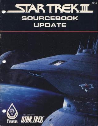Star Trek III Sourcebook Update (A Supplement For Use With Star Trek The Role Playing Game)