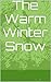 The Warm Winter Snow