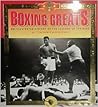 Boxing Greats Boxing Greats