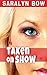 Taken on Show: BBW, disciplined by a billionaire, Bimboed and taken very publicly (Kindred Embers Book 6)