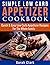 Simple Low Carb Appetizer Cookbook Quick & Easy Low Carb Appetizer Recipes For The Whole Family
