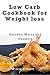 Low Carb Cookbook for Weigh...