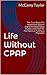 Life Without CPAP: The True...