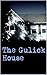 The Gulick House