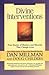 Divine Interventions: True Stories of Mysteries and Miracles That Change Lives