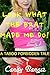 Look What The Brat Made Me Do!: Taboo Forbidden Erotica