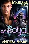 Royal by Anthea Sharp