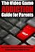The Video Game Addiction Guide for Parents