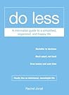 Do Less: A Minima...