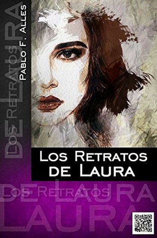 Portada de LOS RETRATOS DE LAURA, de PABLO F. ALLES