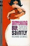 Anything but Saintly by Richard  Deming