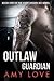 Outlaw Guardian (White Wolv...