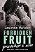 Forbidden Fruit by Jasinda Wilder Forbidden Fruit by Jasinda Wilder