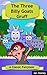 The Three Billy Goats Gruff: A Classic Fairytale (Classic Fairytales Book 1)