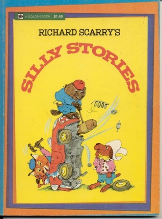 Richard Scarry's Silly Stories (Hardcover)