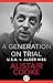 A Generation on Trial: U.S.A. v. Alger Hiss