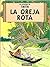 Las Aventuras de Tintin: La Oreja Rota