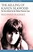 The Killing of Karen Silkwood: The Story Behind the Kerr-McGee Plutonium Case