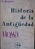 Historia de la Antigüedad: ...