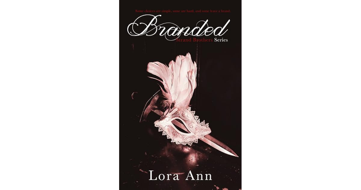 Branded (Strand Brothers, 1) by Lora Ann