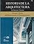 Historia de la arquitectura...