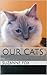 Our Cats