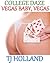Vegas Baby, Vegas (College Daze Book 5)