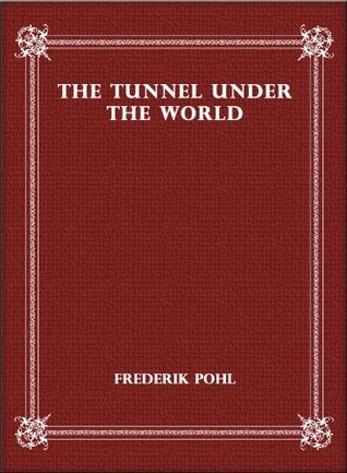 The Tunnel Under The World