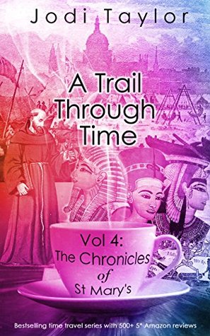A Trail Through Time (The Chronicles of St Mary's, #4)
