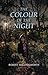 The Colour of the Night by Robert Hollingworth