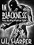 In Blackness: The Reinvention of Man (In Blackness, #2)