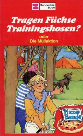 Tragen Füchse Trainingshosen? (The Pizza-Bande #4)