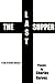 The Last Supper: Poems of Truth, Survival, and the Body Uncensored (Poetic Journeys Book 3)