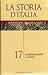 La Storia d'Italia, Vol. 17: Il Risorgimento e l'unità