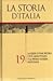 La Storia d'Italia, Vol. 19: La crisi di fine secolo, l'età giolittiana e la prima guerra mondiale
