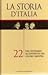 La Storia d'Italia. Vol. 22: Dal centrismo all'esperienza del centro-sinistra