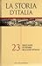 La Storia d'Italia, Vol. 23: Dagli anni di piombo agli anni ottanta