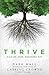 Thrive: Digging Deep, Reaching Out